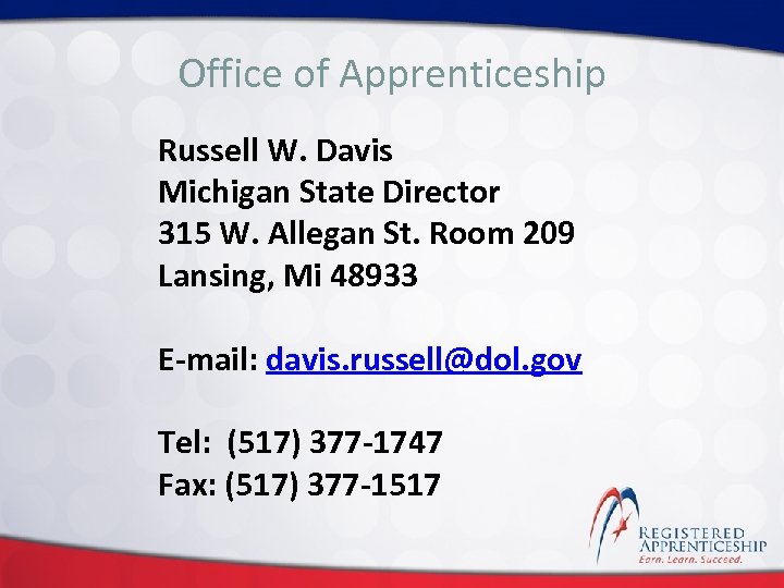 Click to edit. Apprenticeship Office of Master title style Russell W. Davis Michigan State
