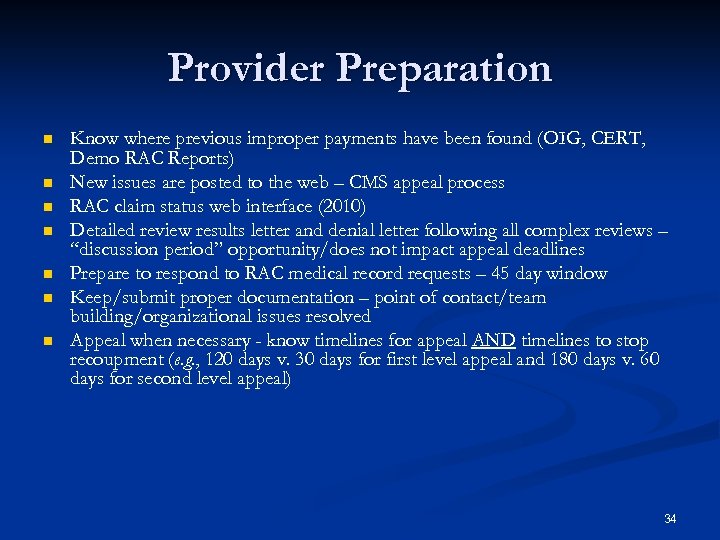  Provider Preparation n n n Know where previous improper payments have been found