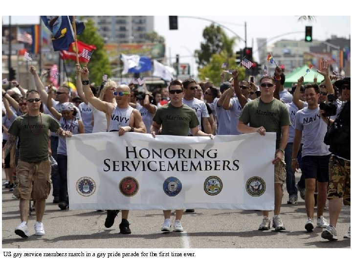 US gay service members march in a gay pride parade for the first time