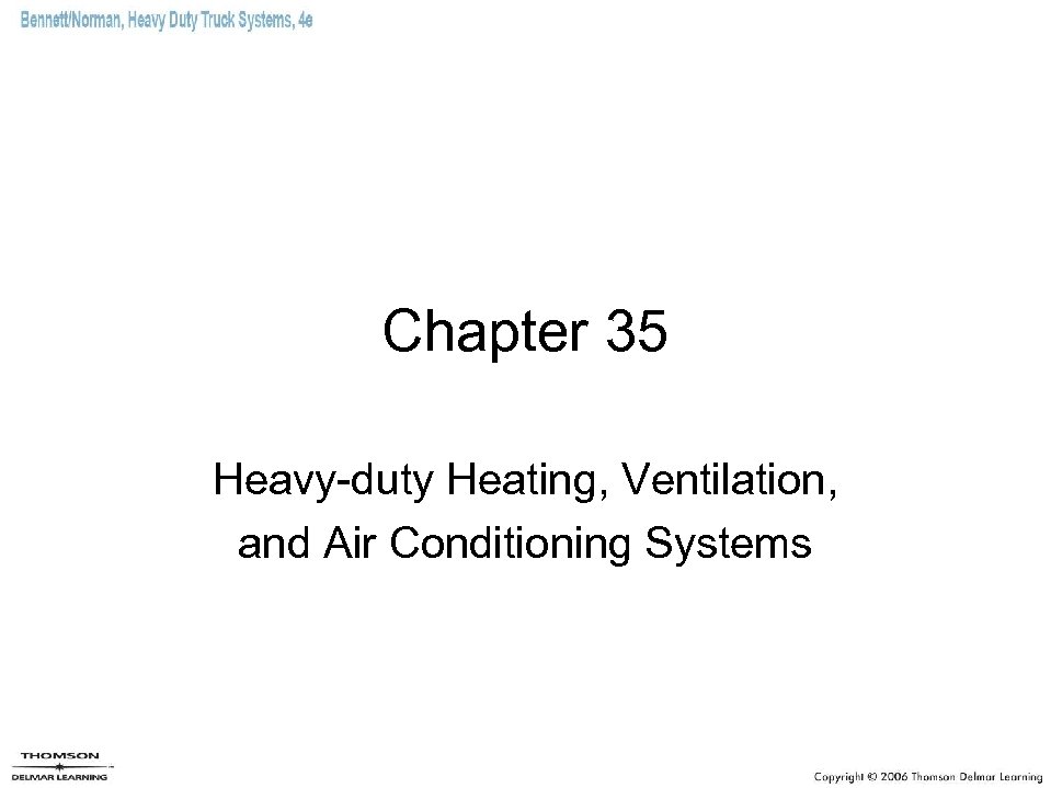 Chapter 35 Heavy-duty Heating, Ventilation, and Air Conditioning Systems 