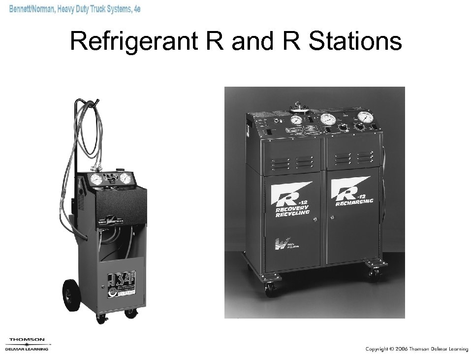 Refrigerant R and R Stations 