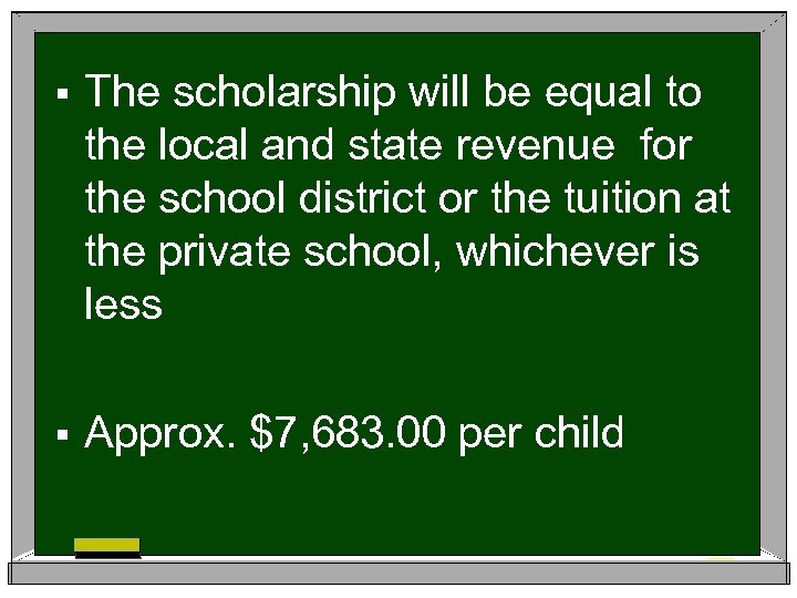 § The scholarship will be equal to the local and state revenue for the