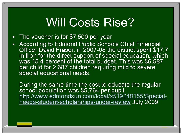 Will Costs Rise? § § The voucher is for $7, 500 per year According