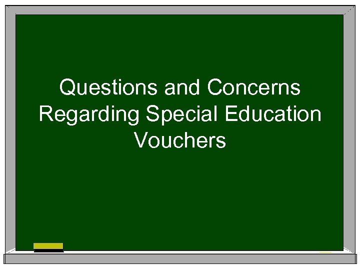 Questions and Concerns Regarding Special Education Vouchers 