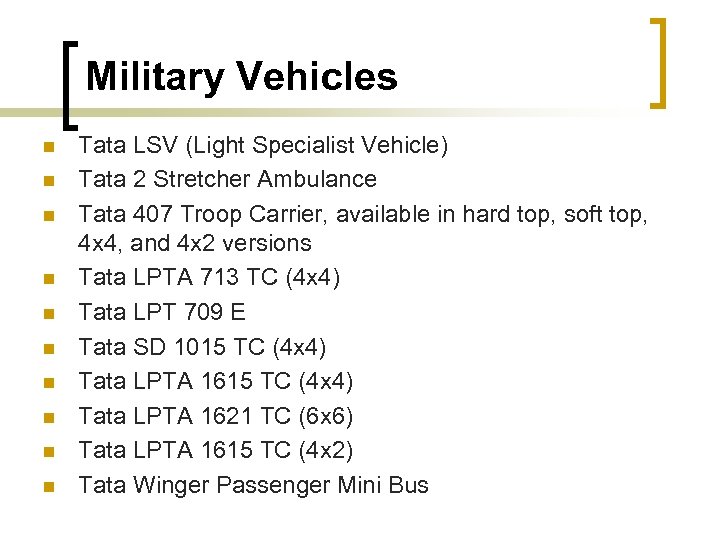 Military Vehicles n n n n n Tata LSV (Light Specialist Vehicle) Tata 2