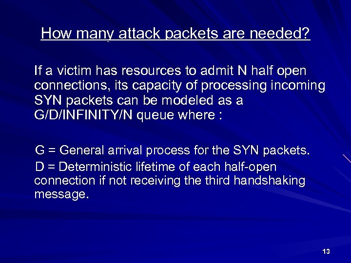 How many attack packets are needed? If a victim has resources to admit N