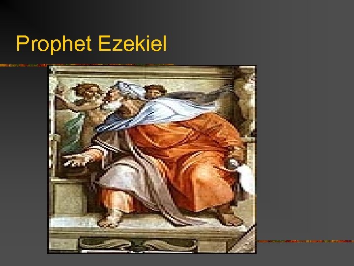 Prophet Ezekiel 