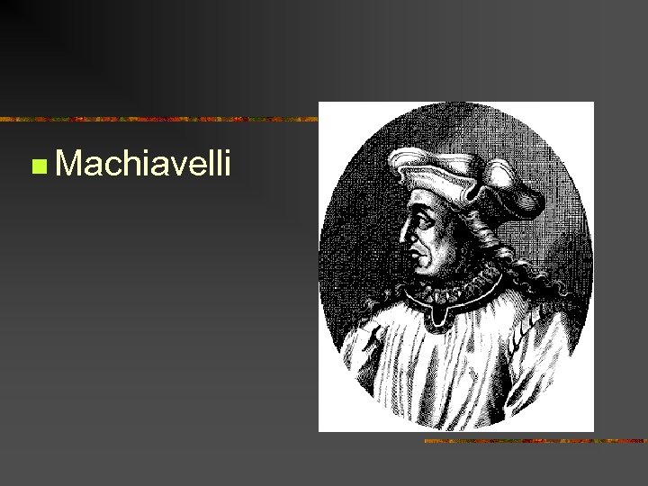 n Machiavelli 