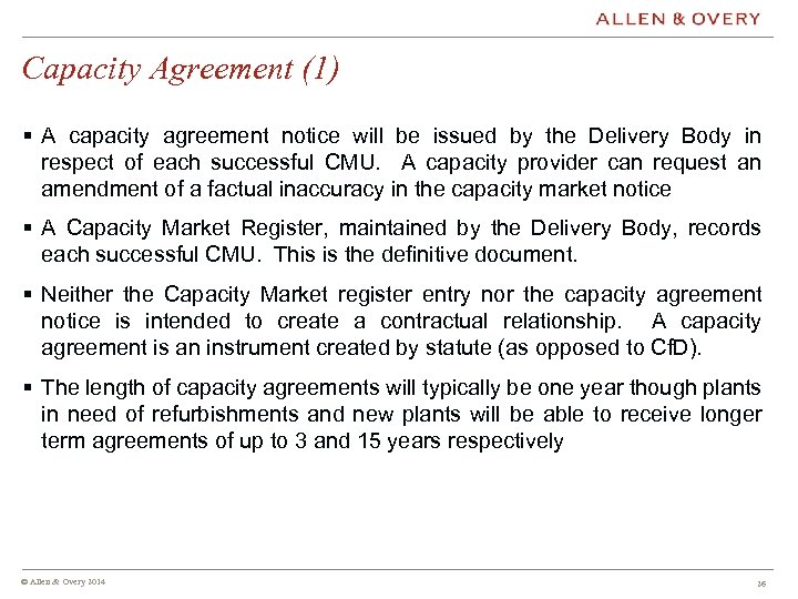 Capacity Agreement (1) § A capacity agreement notice will be issued by the Delivery