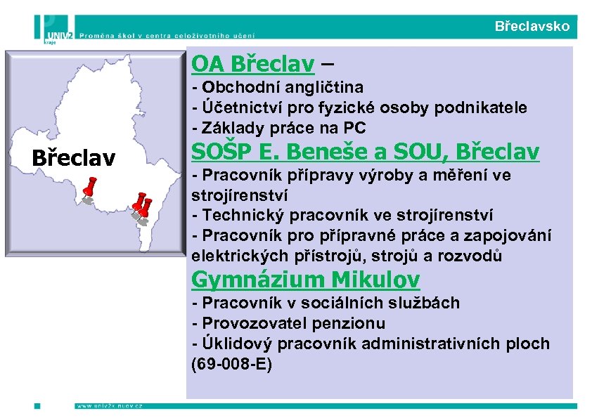 Břeclavsko OA Břeclav – - Obchodní angličtina - Účetnictví pro fyzické osoby podnikatele -