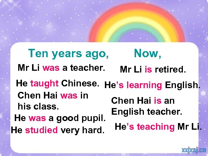 Ten years ago, Mr Li was a teacher. Now, Mr Li is retired. He