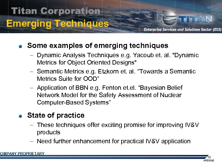 Emerging Techniques Some examples of emerging techniques – Dynamic Analysis Techniques e. g. Yacoub