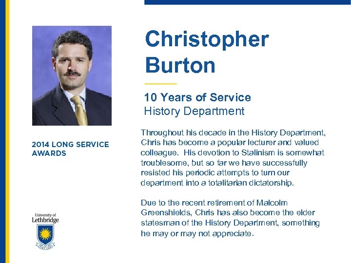 Christopher Burton 10 Years of Service History Department Throughout his decade in the History