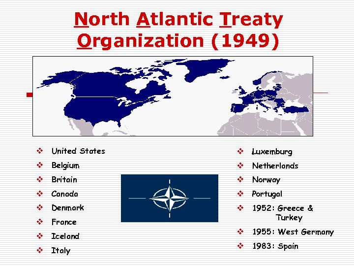 North Atlantic Treaty Organization (1949) v United States v Luxemburg v Belgium v Netherlands