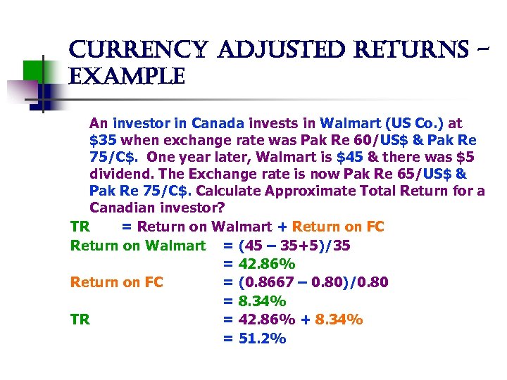 currency adjusted returns example An investor in Canada invests in Walmart (US Co. )