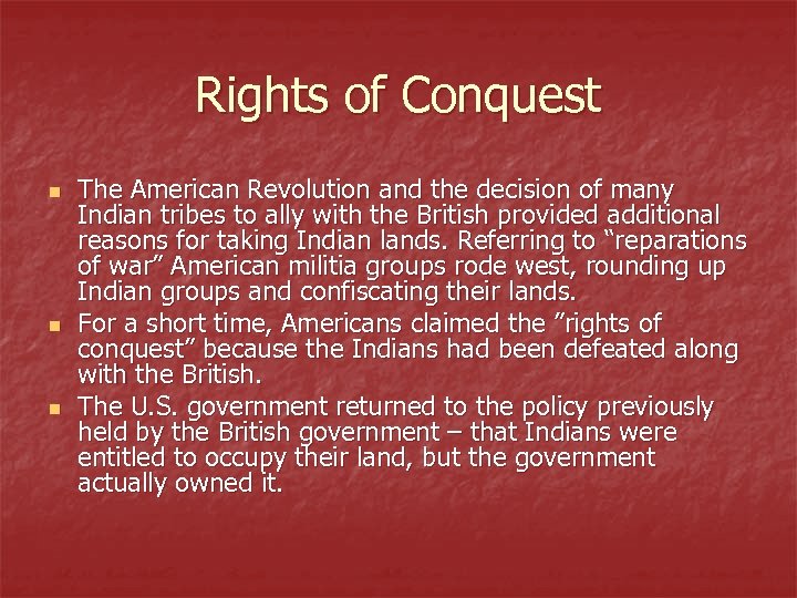Rights of Conquest n n n The American Revolution and the decision of many