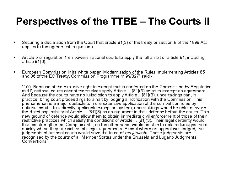 Perspectives of the TTBE – The Courts II • Securing a declaration from the
