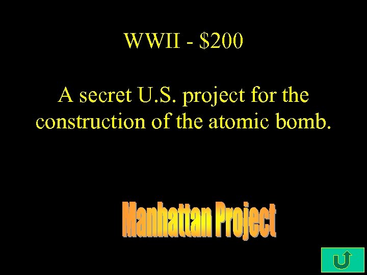 WWII - $200 A secret U. S. project for the construction of the atomic