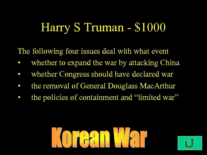 Harry S Truman - $1000 The following four issues deal with what event •