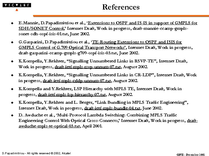 References u E. Mannie, D. Papadimitriou et al. , ‘Extensions to OSPF and IS-IS