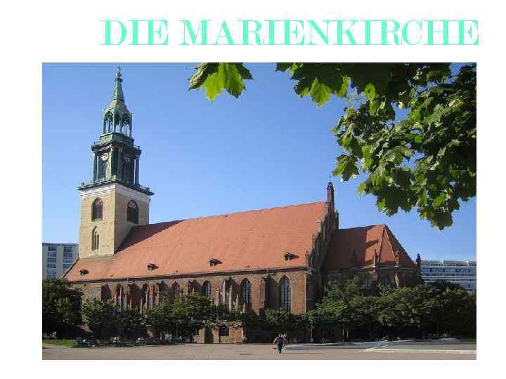 DIE MARIENKIRCHE 