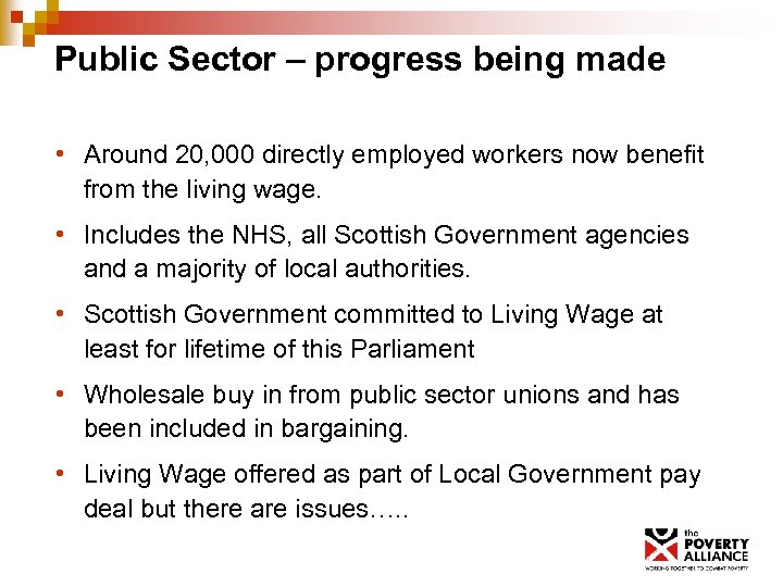 Public Sector – progress being made • Around 20, 000 directly employed workers now