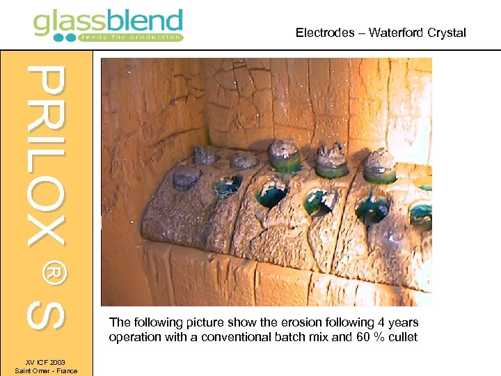 Electrodes – Waterford Crystal PRILOX ® S XV ICF 2003 Saint Omer - France