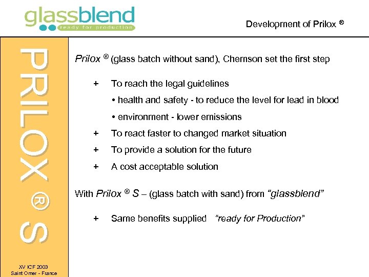 Development of Prilox ® PRILOX ® S XV ICF 2003 Saint Omer - France