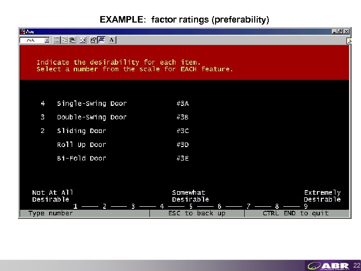 EXAMPLE: factor ratings (preferability) 22 