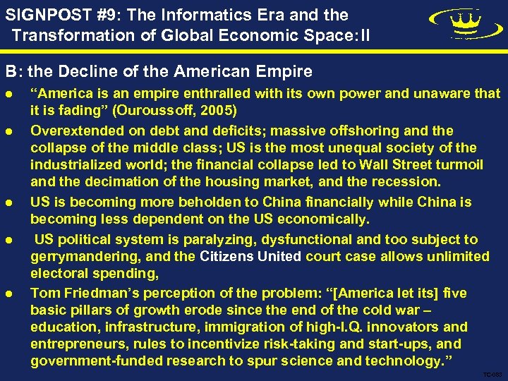 SIGNPOST #9: The Informatics Era and the Transformation of Global Economic Space: II B: