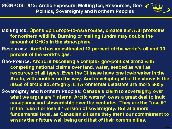 SIGNPOST #13: Arctic Exposure: Melting Ice, Resources, Geo Politics, Sovereignty and Northern Peoples Melting