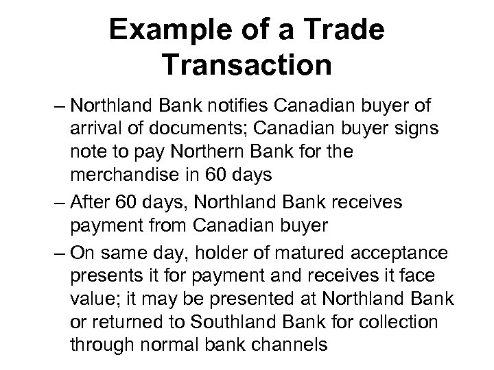 Example of a Trade Transaction – Northland Bank notifies Canadian buyer of arrival of