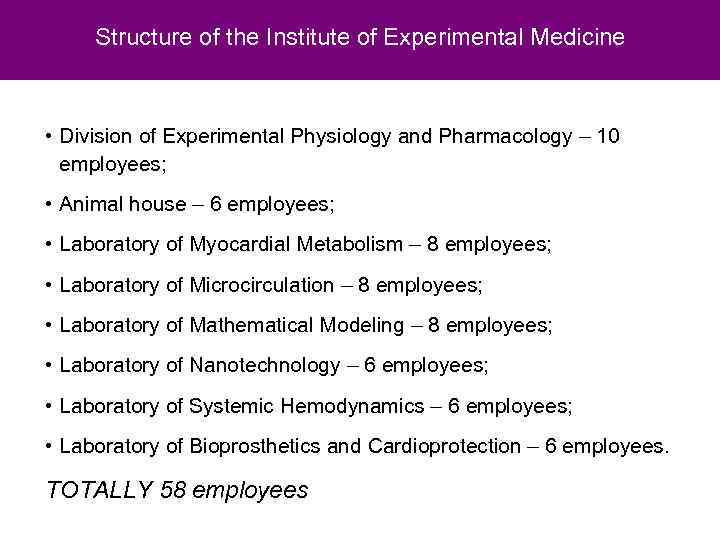 Structure of the Institute of Experimental Medicine • Division of Experimental Physiology and Pharmacology