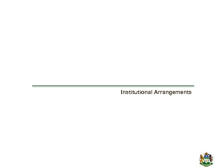 Institutional Arrangements 