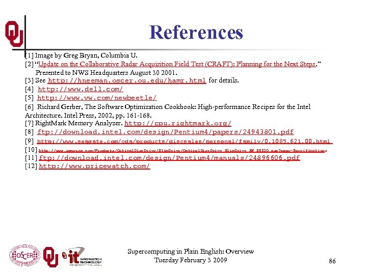 References [1] Image by Greg Bryan, Columbia U. [2] “Update on the Collaborative Radar