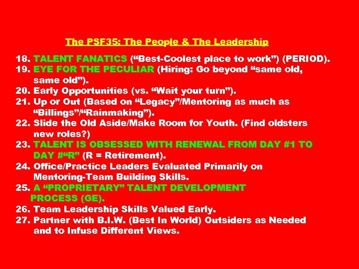 The PSF 35: The People & The Leadership 18. TALENT FANATICS (“Best-Coolest place to