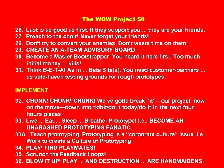 The WOW Project 50 26. 27. 28. 29. 30. Last is as good as