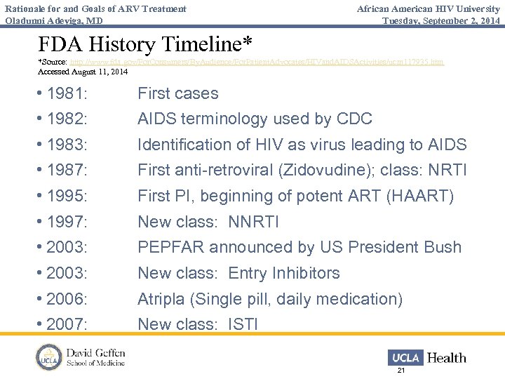 Rationale for and Goals of ARV Treatment Oladunni Adeyiga, MD African American HIV University