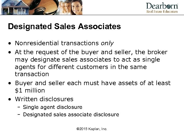 Designated Sales Associates • Nonresidential transactions only • At the request of the buyer