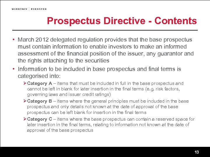 Prospectus Directive - Contents • March 2012 delegated regulation provides that the base prospectus