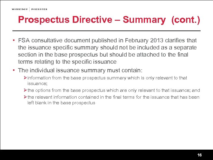 Prospectus Directive – Summary (cont. ) • FSA consultative document published in February 2013