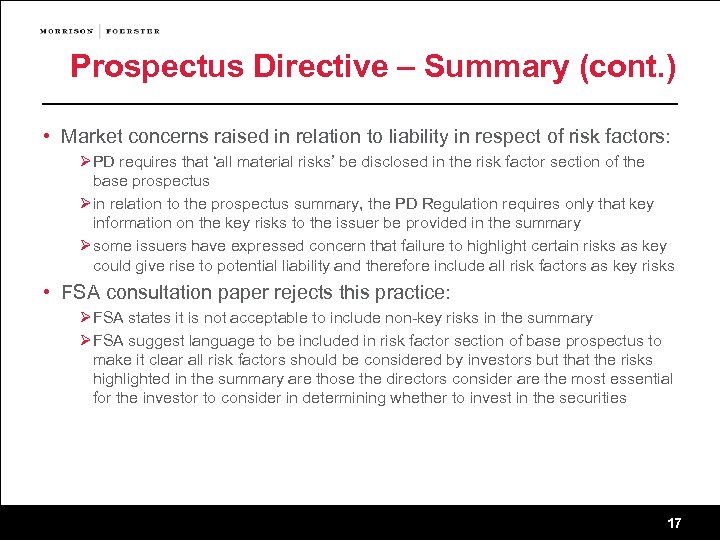 Prospectus Directive – Summary (cont. ) • Market concerns raised in relation to liability