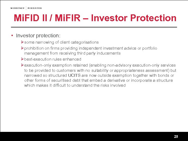 Mi. FID II / Mi. FIR – Investor Protection • Investor protection: Ø some