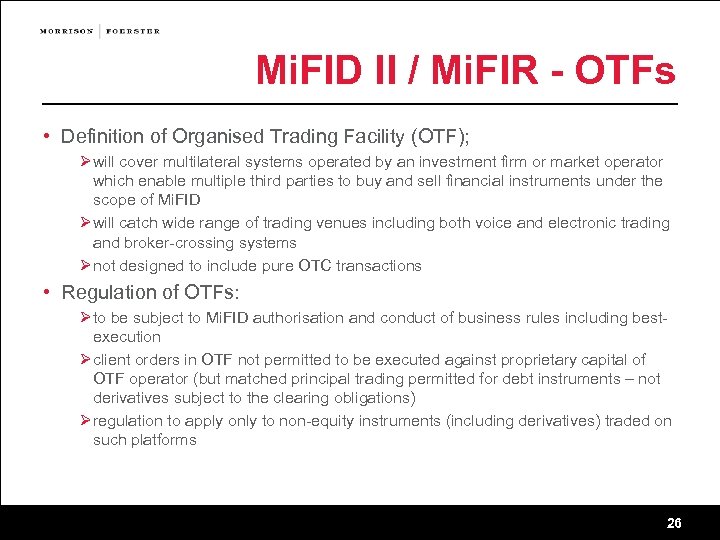 Mi. FID II / Mi. FIR - OTFs • Definition of Organised Trading Facility
