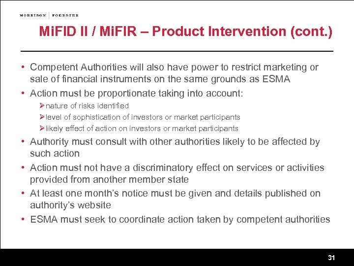 Mi. FID II / Mi. FIR – Product Intervention (cont. ) • Competent Authorities