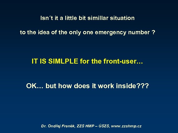 Isn´t it a little bit simillar situation to the idea of the only one