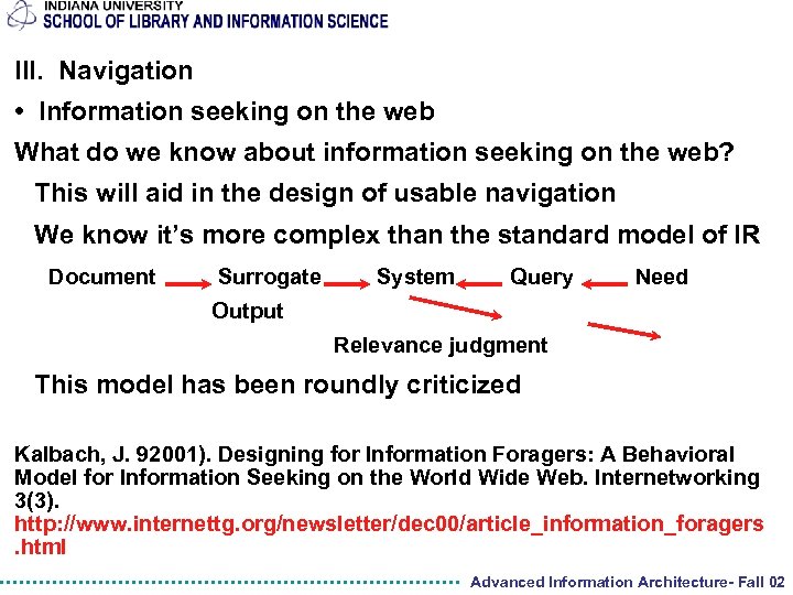 III. Navigation • Information seeking on the web What do we know about information