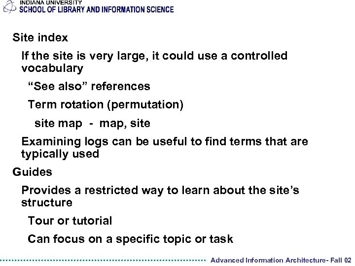 Site index If the site is very large, it could use a controlled vocabulary