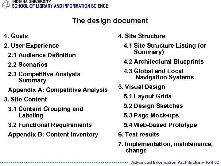 The design document 1. Goals 2. User Experience 2. 1 Audience Definition 2. 2