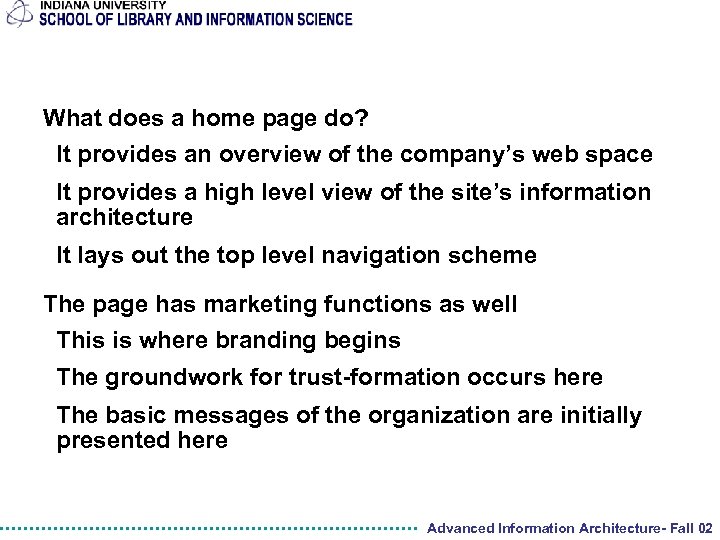 What does a home page do? It provides an overview of the company’s web